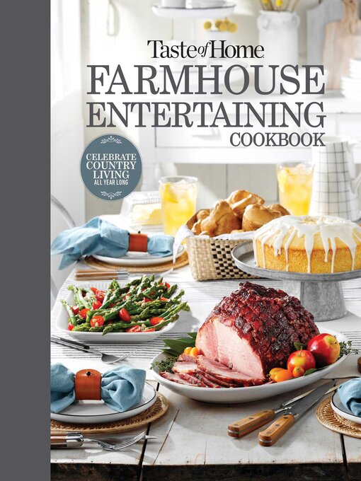 Title details for Taste of Home Farmhouse Entertaining Cookbook by Taste of Home - Wait list